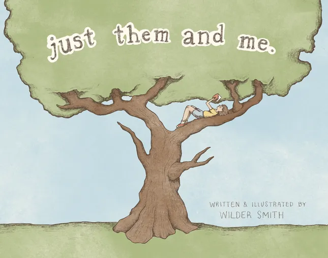 Just Them and Me