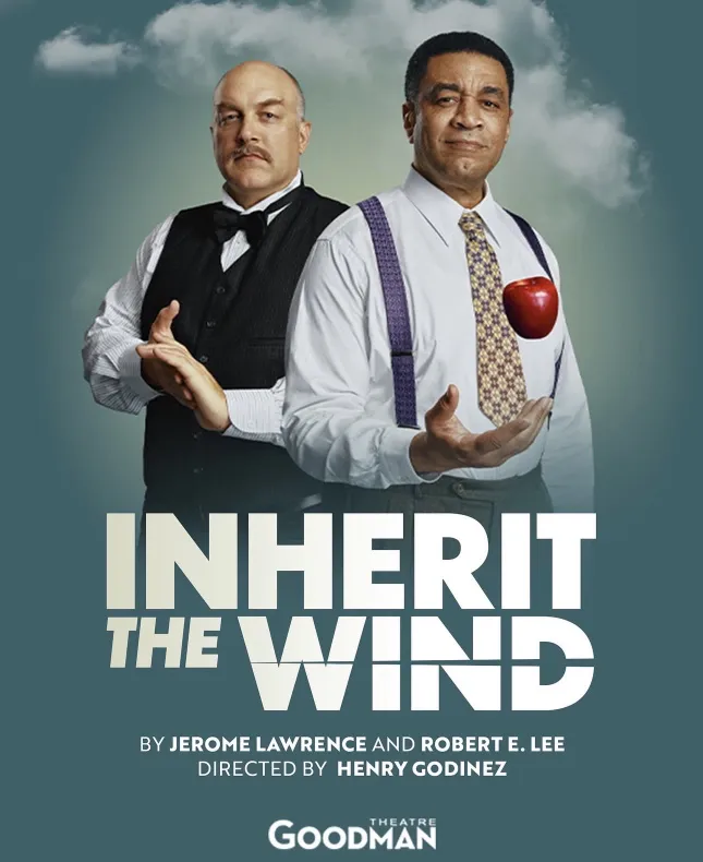 Inherit the Wind - The Goodman Theatre