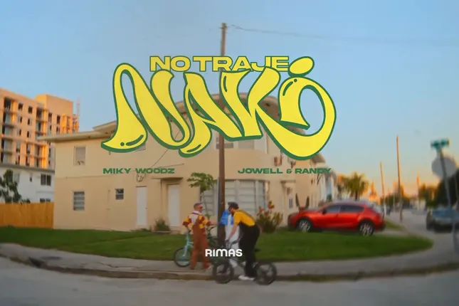 NO TRAJE NAKI, Miky Woodz ft. Jowell y Randy