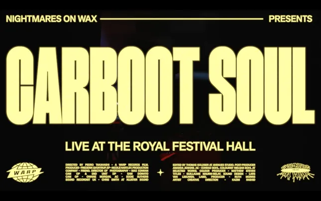 Nightmares On Wax presents CARBOOT SOUL (Live at Royal Festival Hall)