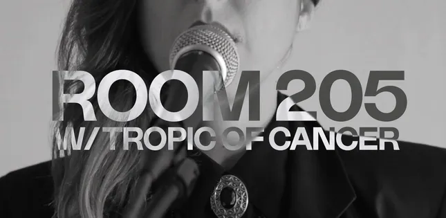 Room 205 w/ Tropic of Cancer