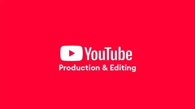 YouTube Production & Editing