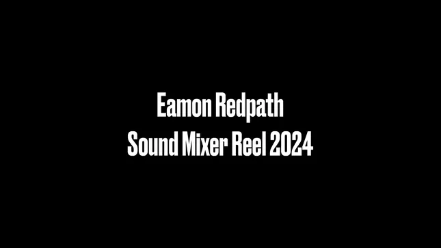 Sound Mixing Reel 2024