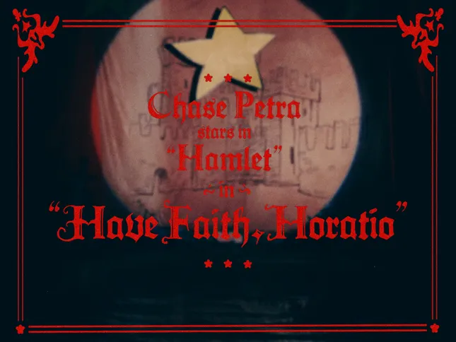 Have Faith, Horatio - Chase Petra
