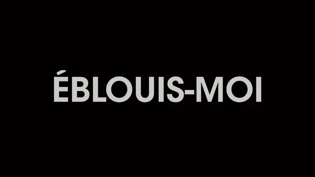 Eblouis-moi - short film
