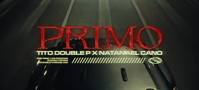 PRIMO - Tito Double P, Natanael Cano