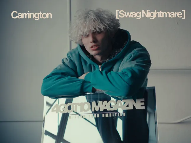 Carrington for 4GOT10 MAGAZINE