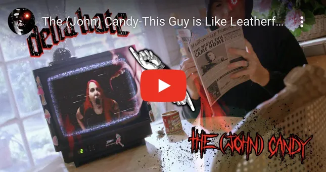 Music Video: THIS GUY IS LIKE LEATHERFACE by THE (JOHN) CANDY feat. DELTA HATE