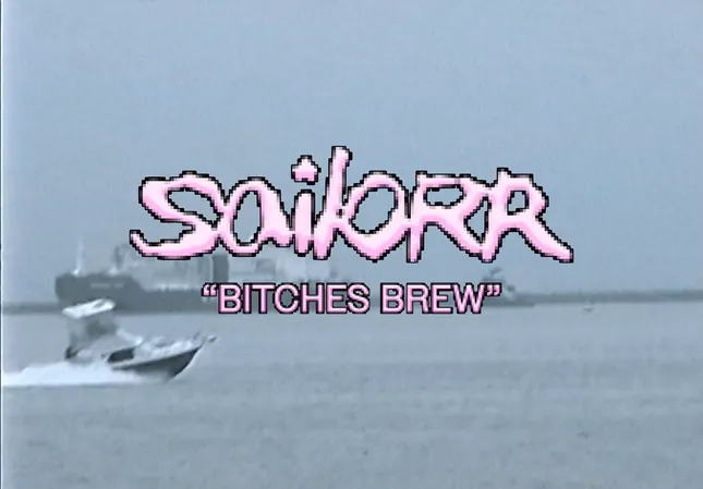 SAILORR - BITCHES BREW