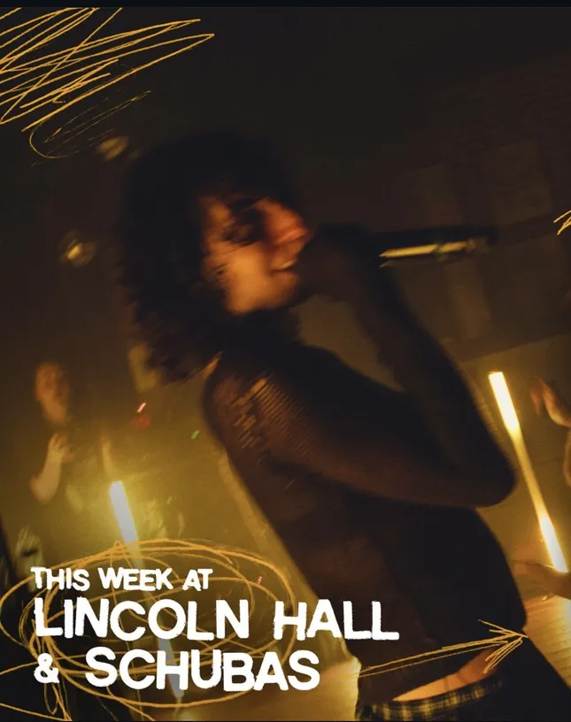 Promotional Content for Lincoln Hall & Schubas Tavern CHICAGO