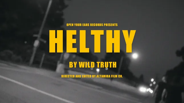 Wild Truth “HELTHY” Official Music Video