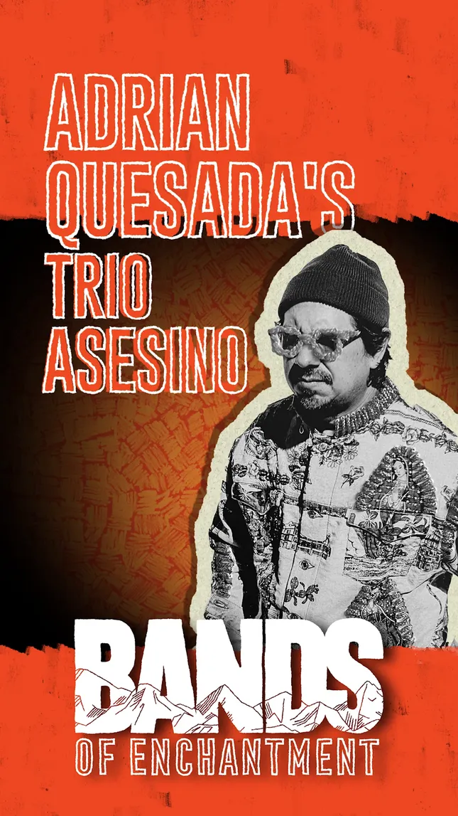 Adrian Quesada's Trio Asesino x BOE Announcement