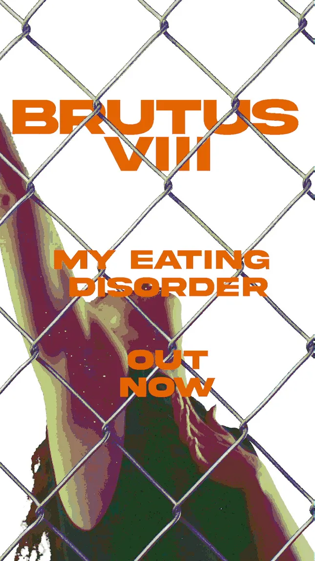 My Eating Disorder by Brutus VIII