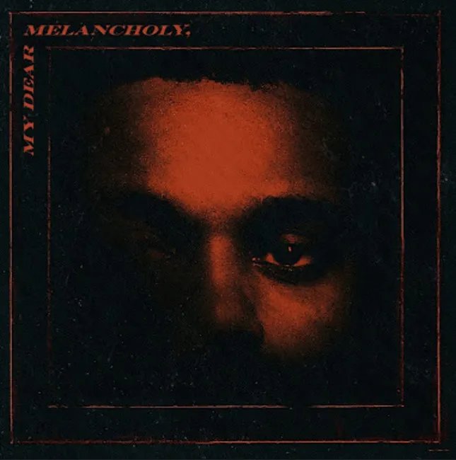 The Weeknd/ My Dear Melancholy