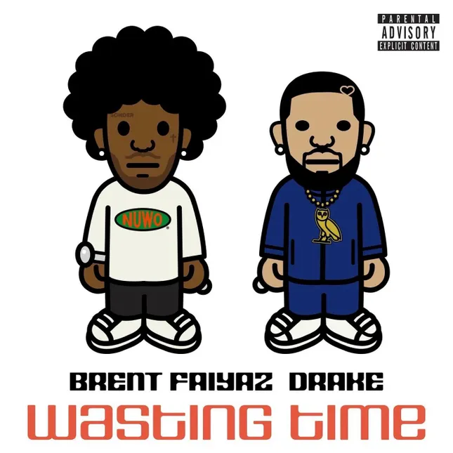 “Wasting Time” by Brent Faiyaz ft. Drake