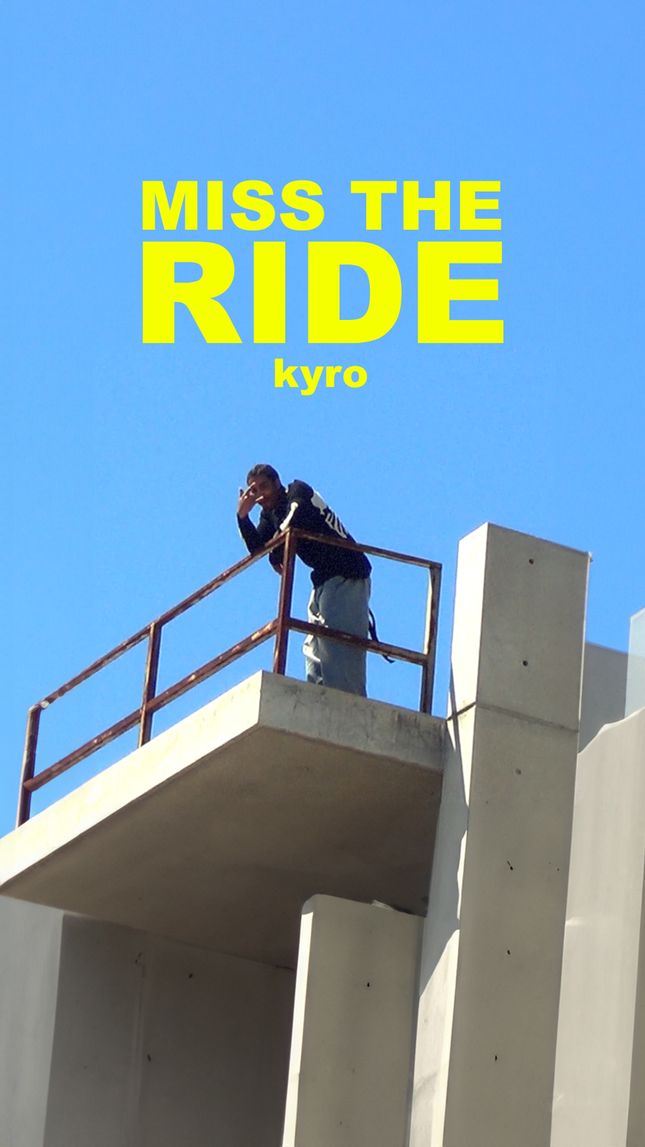 KYRO - miss the ride Music Video (2024)