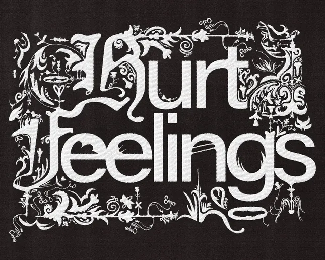 HURT FEELINGS