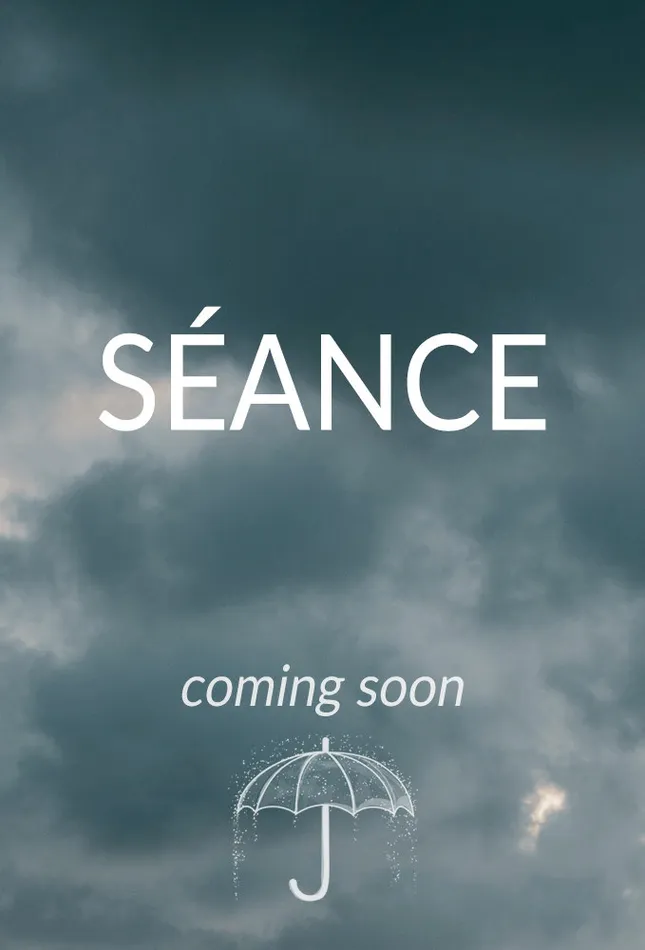 SÉANCE (Unreleased)