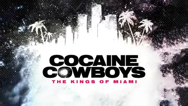 Cocaine Cowboys - Los Muchachos