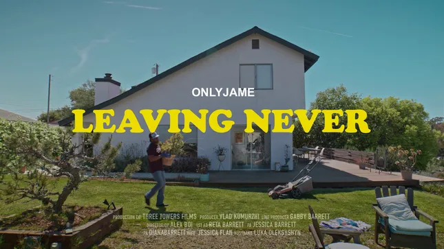 Leaving Never. Onlyjame