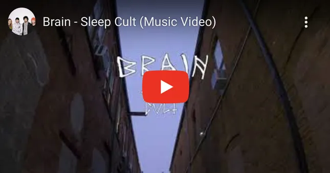Music Video: BRAIN by SLEEP CULT