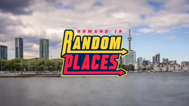 Humans in Random Places - Episode 3