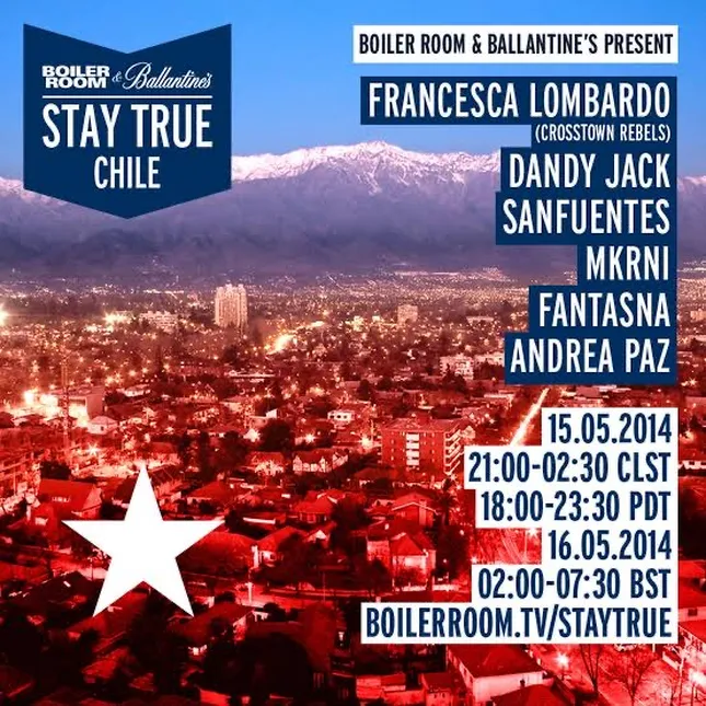 Boiler Room Stay True Chile