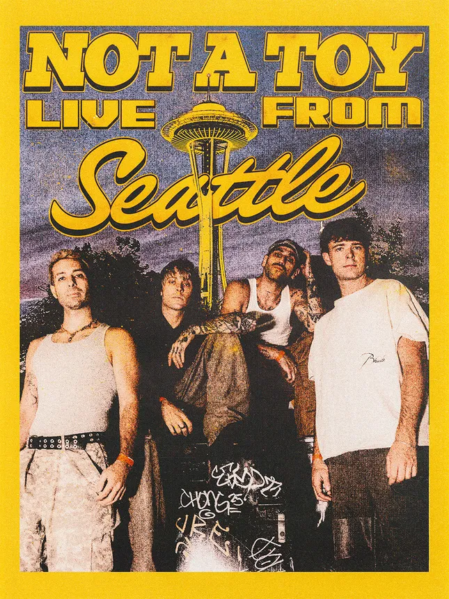 NOT A TOY-LIVE IN SEATTLE