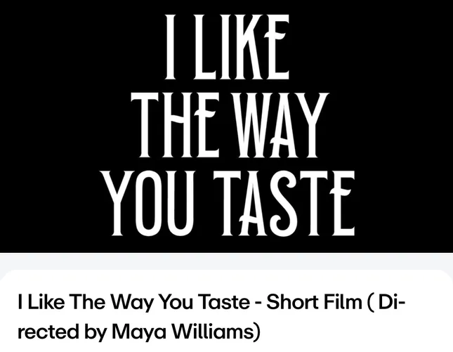 I Like The Way You Taste.