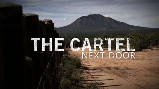 THE CARTEL NEXT DOOR