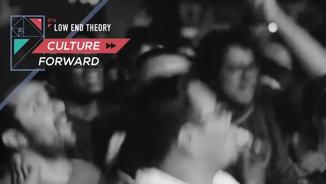 Culture Forward: Low End Theory